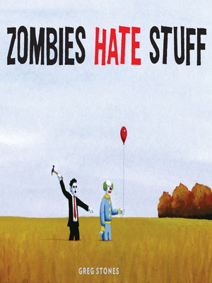 cover image of Zombies Hate Stuff